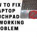 How to easy fix Your Laptop’s Touchpad When it’s Not Working