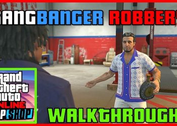 GTA Online: GangBanger Robbery Walkthrough